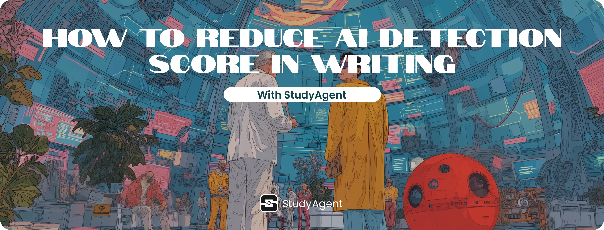 How to Reduce AI Detection Score in Writing